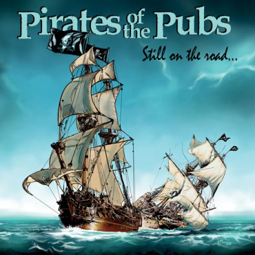 PIRATES OF THE PUBS - STILL ON THE ROAD...