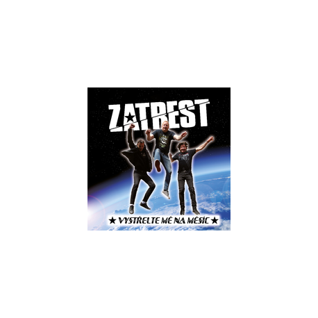 CD - ZATREST - Vystřelte mě na měsíc